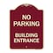Signmission No Parking Building Entrance Heavy-Gauge Aluminum Architectural Sign, 24" x 18", BU-1824-23757 A-DES-BU-1824-23757 - alternate 1
